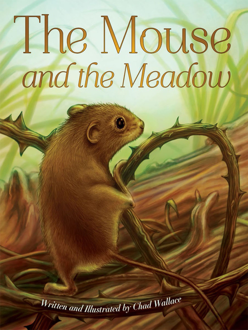 Chad Wallace创作的The Mouse and the Meadow作品的详细信息 - 可供借阅